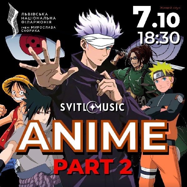 ANIME. Part 2. Svitlomusik (Львів).