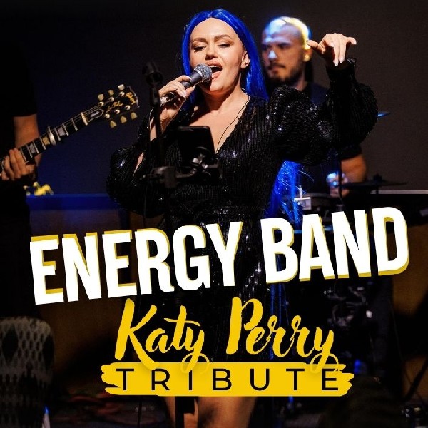 ENERGY BAND — Katy Perry Tribute у Sosnovel