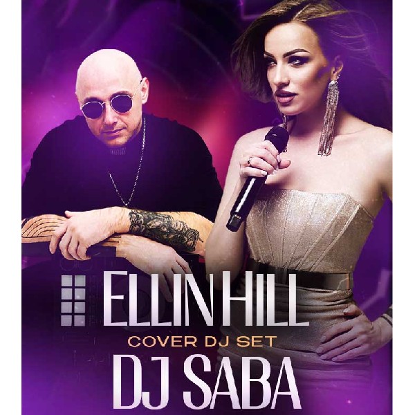 ELLIN HILL & DJ SABA. Музичний Weekend