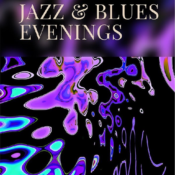 Jazz & Blues evenings
