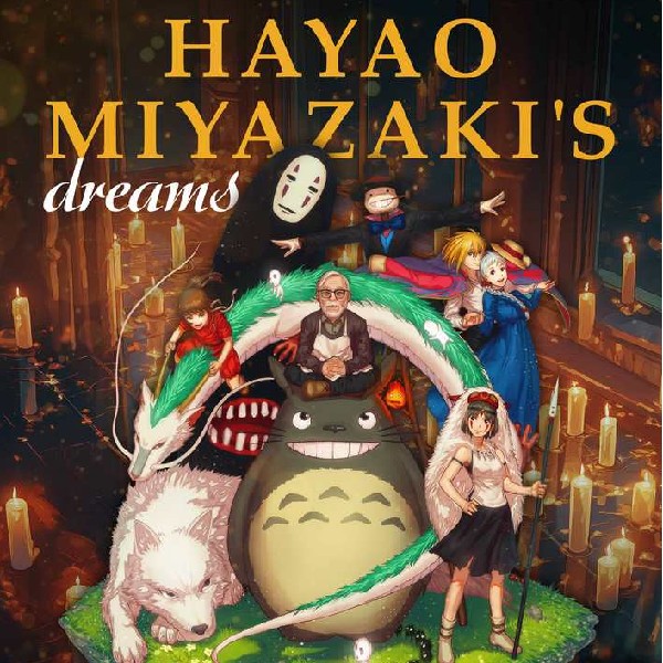HAYAO MIYAZAKI'S DREAMS ПРИ СВІЧКАХ