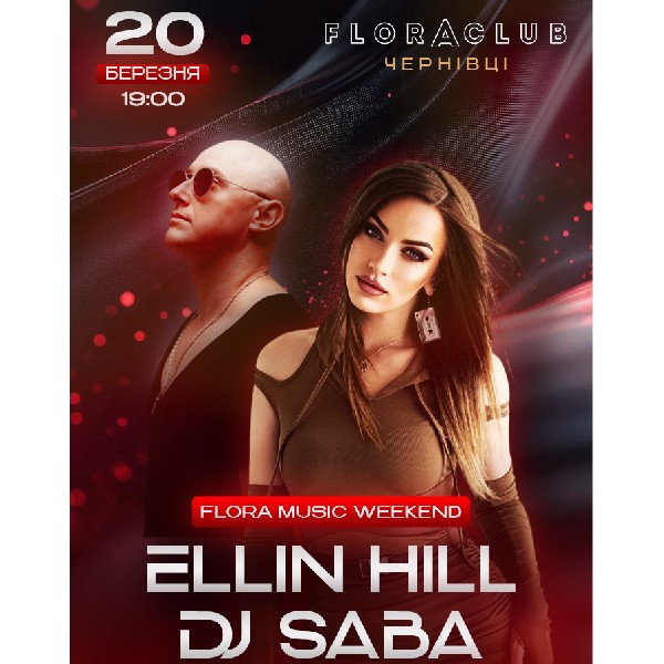 ELLIN HILL & DJ SABA. Flora Music Weekend