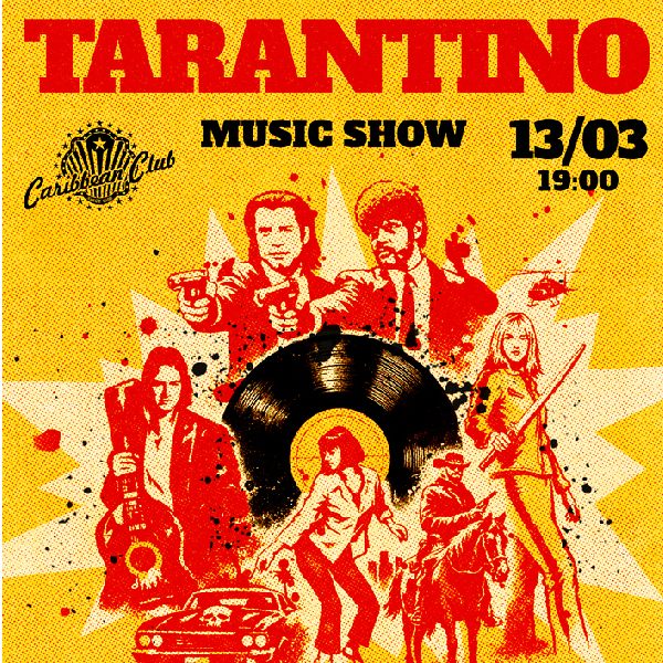 TARANTINO: MUSIC SHOW