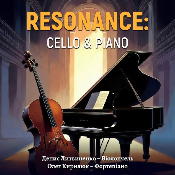 Концерт «RESONANCE: CELLO & PIANO»