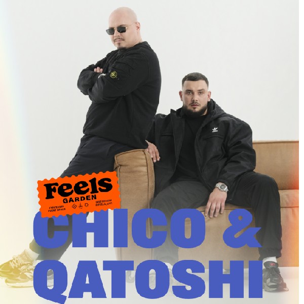 Chico & Qatoshi з концертом просто неба у Feels