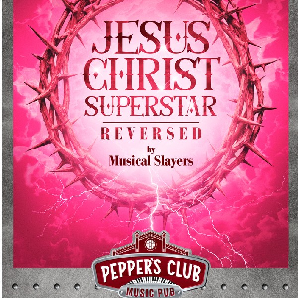 «Jesus Christ Superstar: Reversed» від Musical Slayers