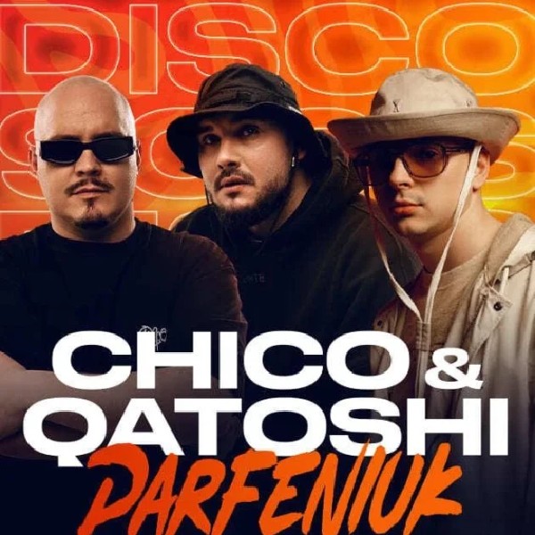 Chico & Qatoshi ✘ Parfeniuk | Disco 90`s